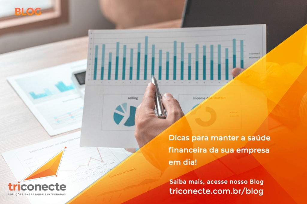 Dicas para manter a saúde financeira da sua empresa em dia