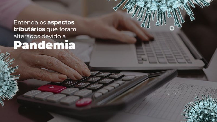entenda-os-aspectos-tributarios-que-foram-alterados-devido-pandemia