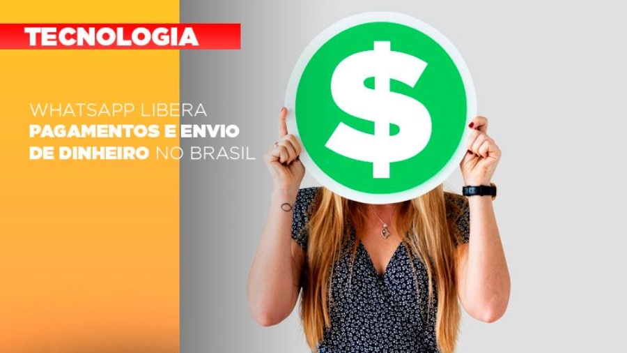 whatsapp-libera-pagamentos-envio-dinheiro-brasil