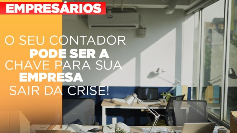 contador-e-peca-chave-na-retomada-de-negocios-pos-pandemia