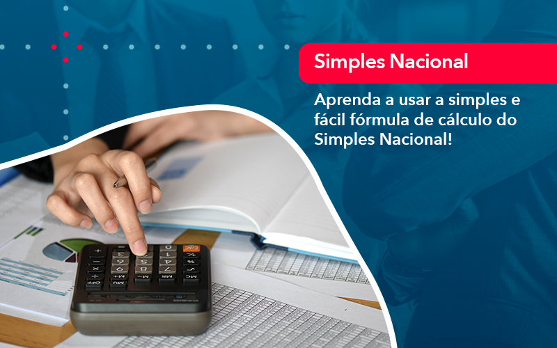 aprenda-a-usar-a-simples e facil-formula-de-calculo-do-simples-nacional