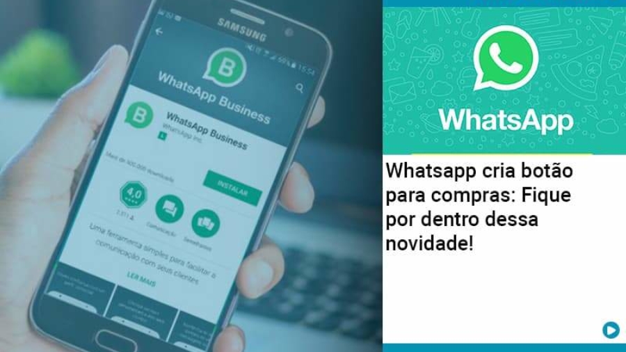 Whatsapp Cria Botao Para Compras Fique Por Dentro Dessa Novidade - Abrir Empresa Simples