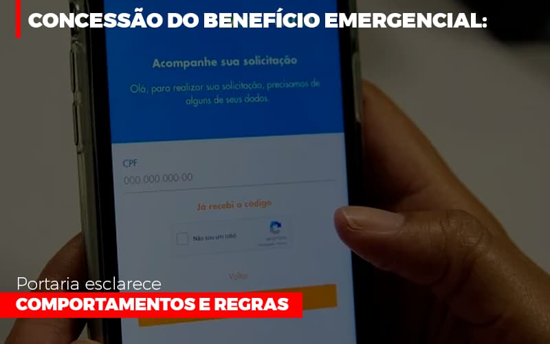 concessao-do-beneficio-emergencial-portaria-esclarece-comportamentos-e-regras