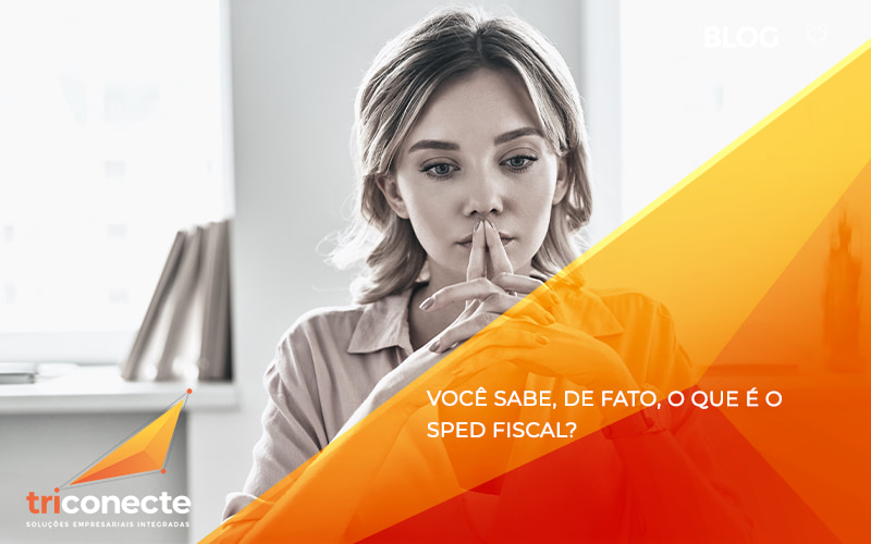 o que é o Sped Fiscal